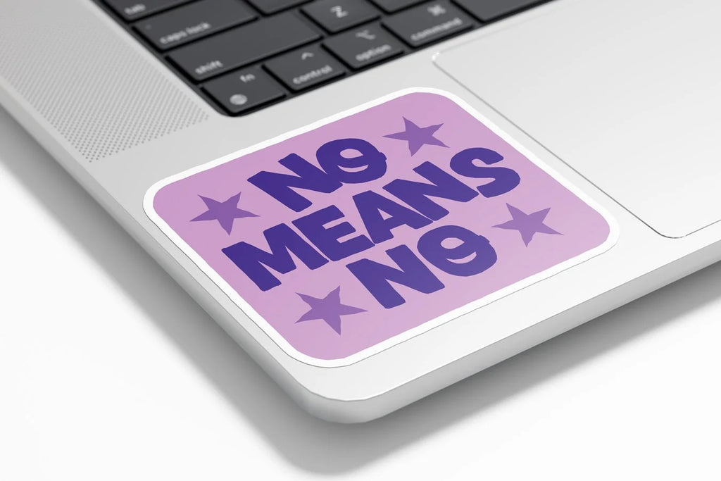 Sticker vinyle ‘No Means No’ - Autocollant féministe résistant eau et UV pour les droits des femmes