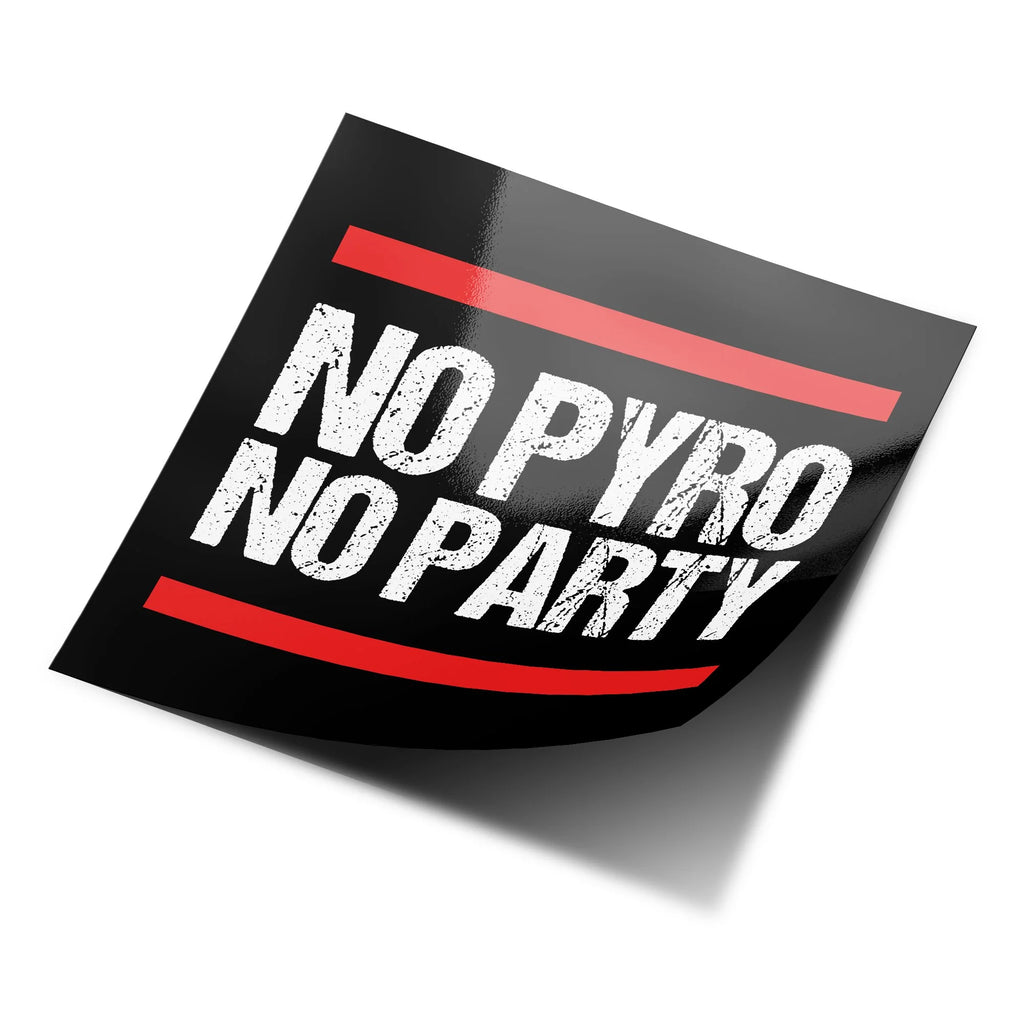 Autocollant Vinyle "No Pyro No Party" - Résistant à l'eau et aux UV, Supporters Ultras de Football