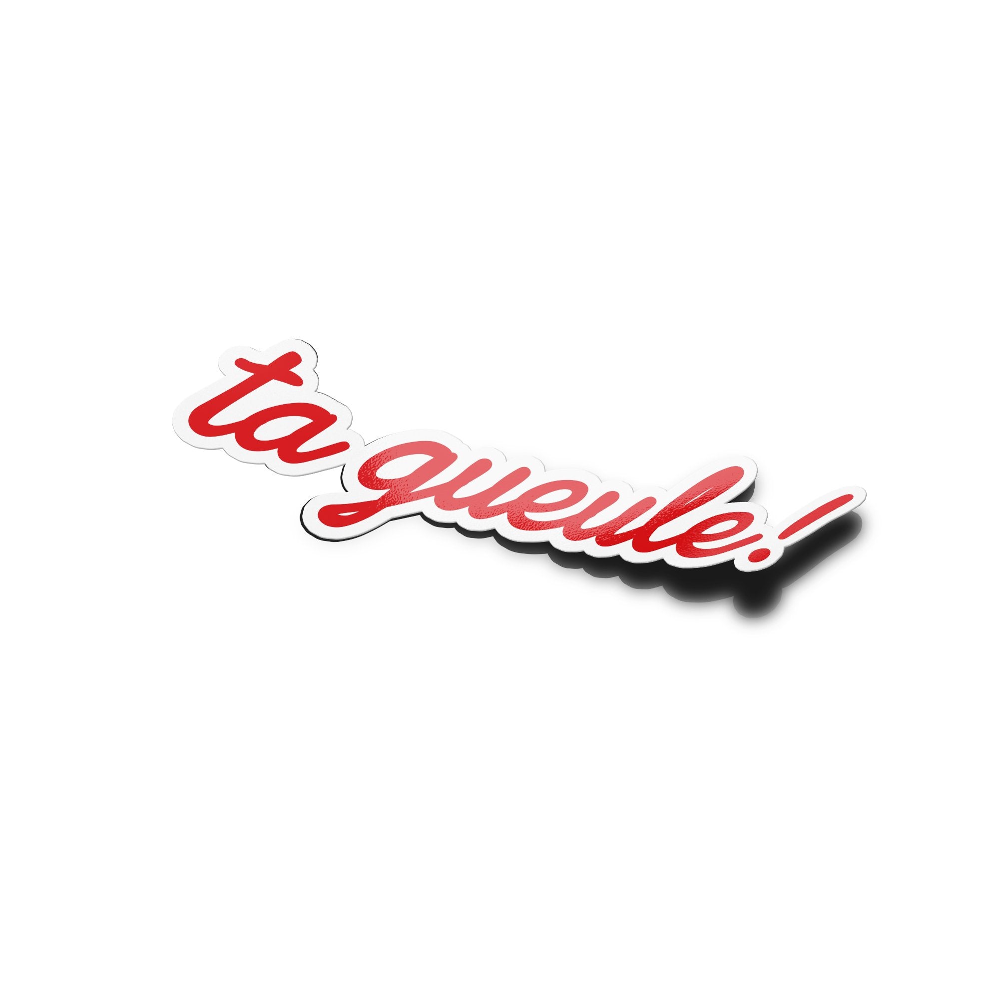 Sticker Vinyle Humour « Ta Gueule ! » – Résistant Eau & UV (Découpe à la Forme)