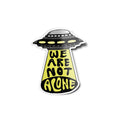 Sticker Vinyle Alien - Soucoupe Volante Extraterrestre 'We Are Not Alone' - Autocollant Résistant Eau & UV