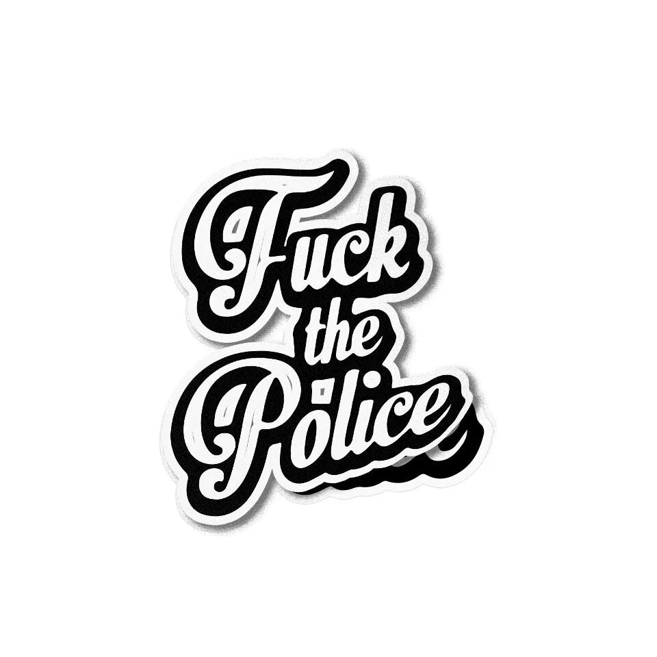 Fuck the police